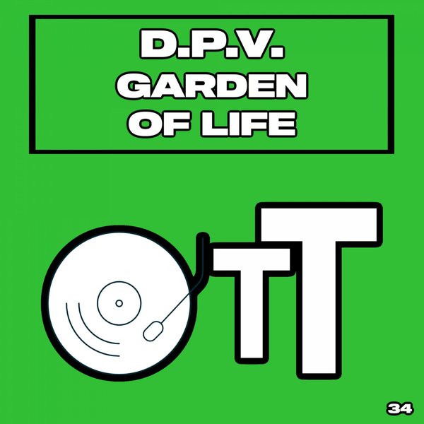D.P.V. - Garden Of Life [OTT034]